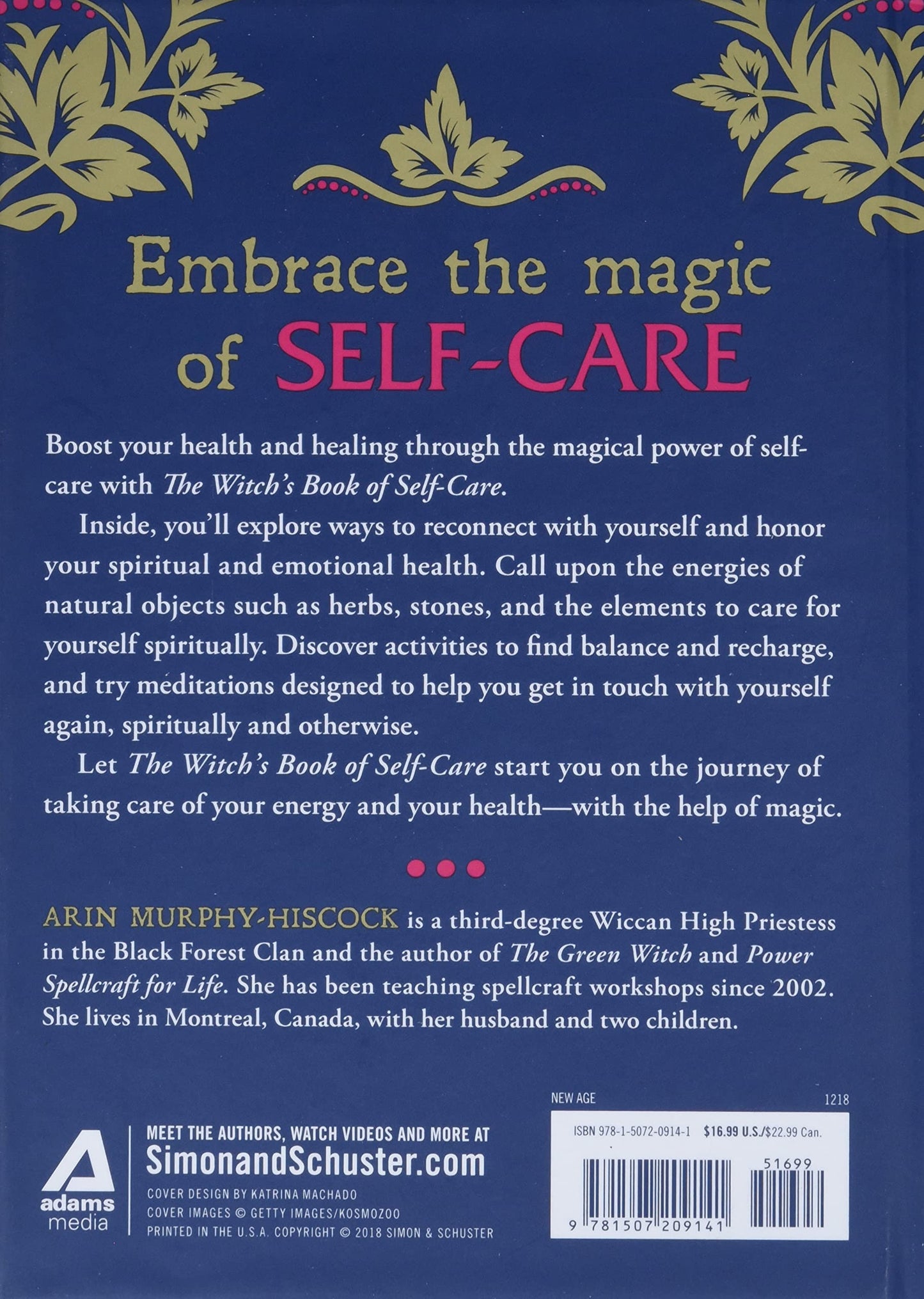 The Witch's Book of Self-Care: Magical Ways to Pamper, Soothe, and Care for Your Body and Spirit.