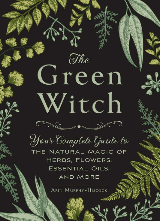 Green Witch: Your Complete Guide